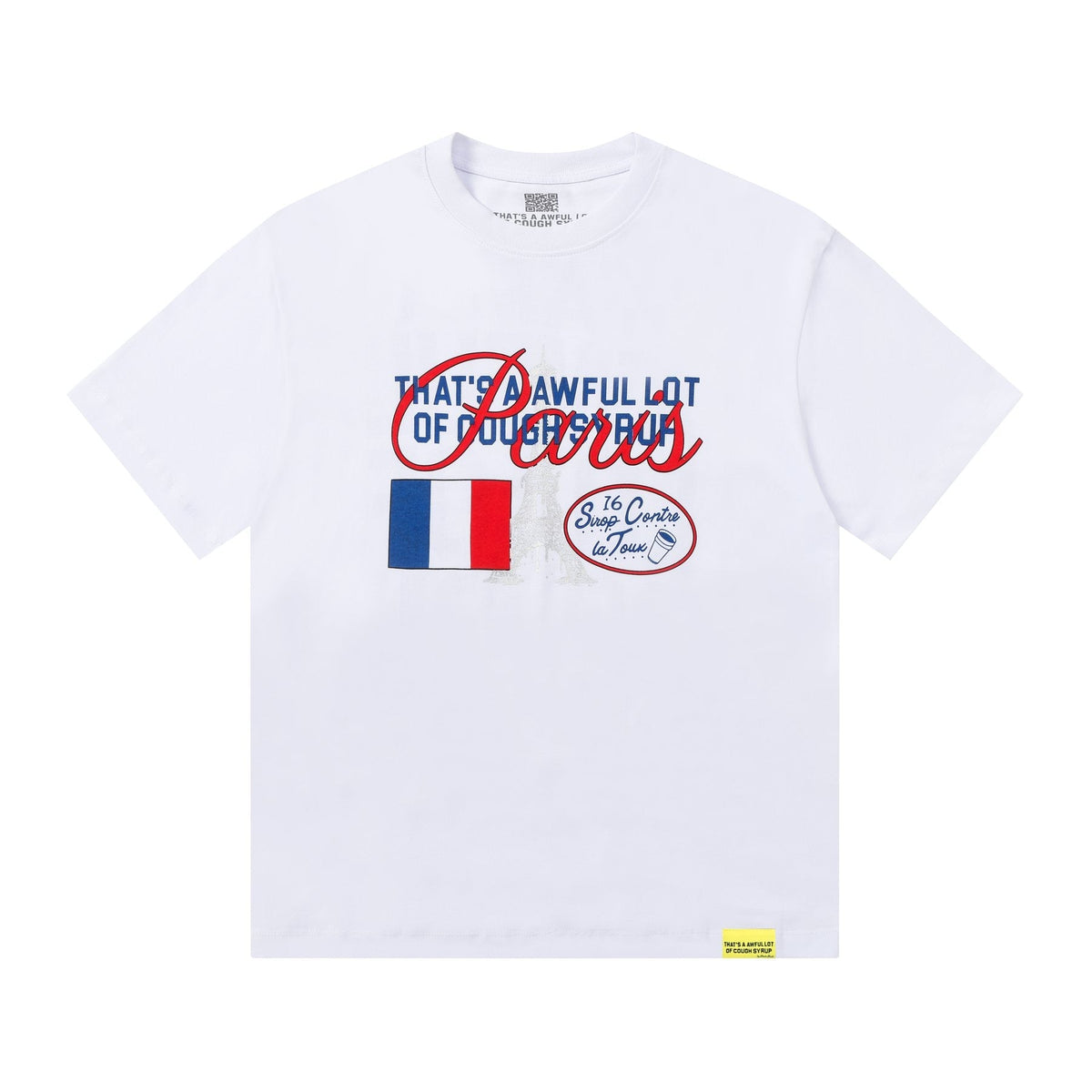 THAT'S A AWFUL LOT OF COUGH SYRUP Eiffel Tower Graphic T-Shirt ¡ª front