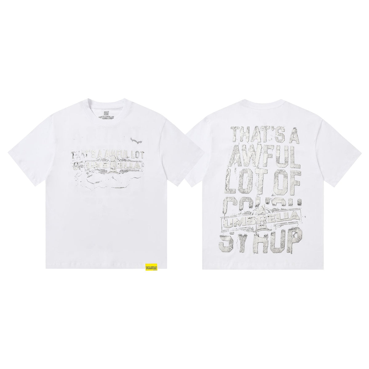 THAT'S A AWFUL LOT OF COUGH SYRUP Front & Back Graphic T-Shirt ¡ª front