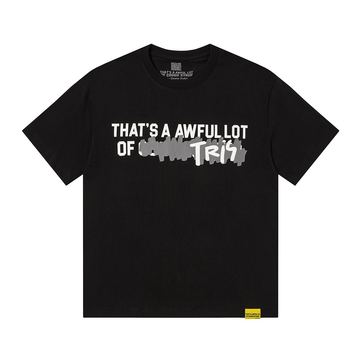 THAT'S A AWFUL LOT OF COUGH SYRUP Front & Back Graphic T-Shirt ¡ª hero